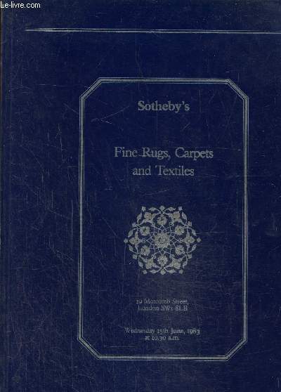Fine rugs, carpets and textiles- wednesday 15th june 1983 at 10.30 am - Cahier de ventes aux enchres