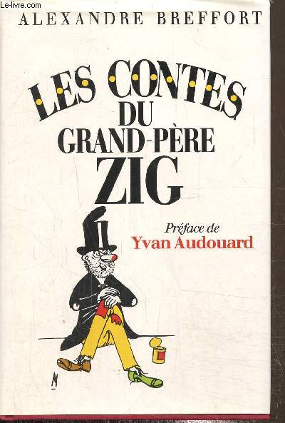 Les contes du grand pre zig