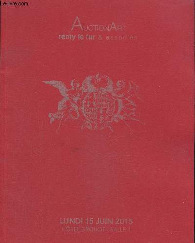 Catalogue de vente aux enchres, lundi 15 juin 2015-Htel Drouot , salle 1, chosen pieces , Collection de la princesse Minnie de Beauvau-Craon, Chateau de Harou