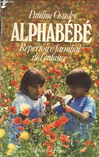 Alphabébé- épertoire familial de l'enfance - Osusky Pauline - 1979 - Photo 1/1