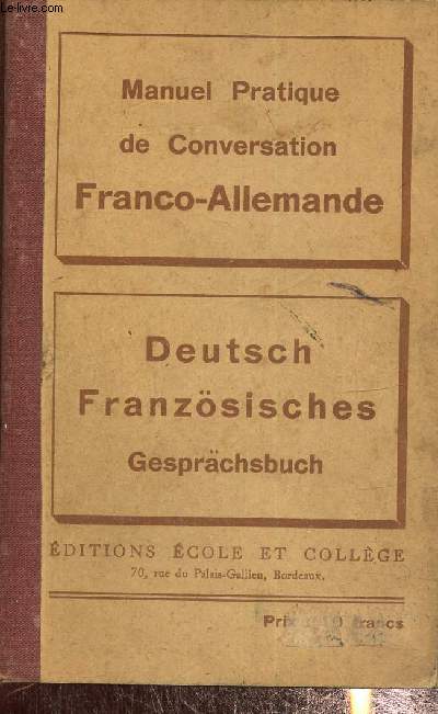Manuel pratique de conversation franco-allemande - deutsch franzosisches - gesprachsbuch
