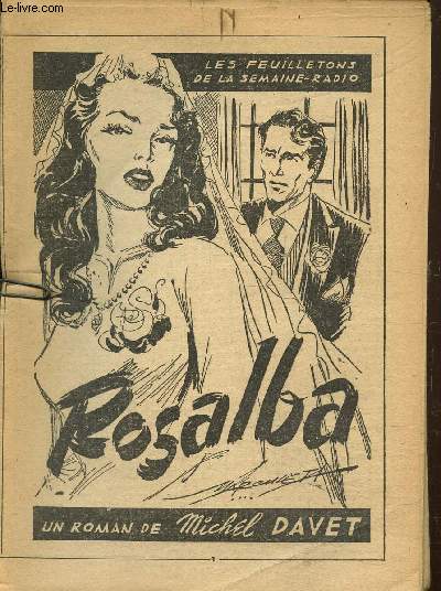 Les feuilletons de la semaine radio : Rosalba, un roman de Michel Davet