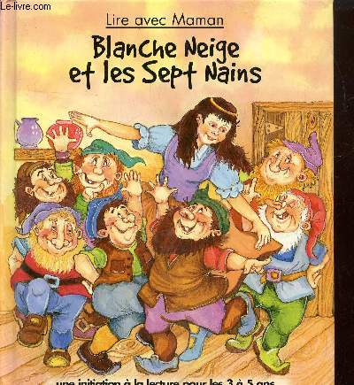 Blanche neige et les sept nains , collection 