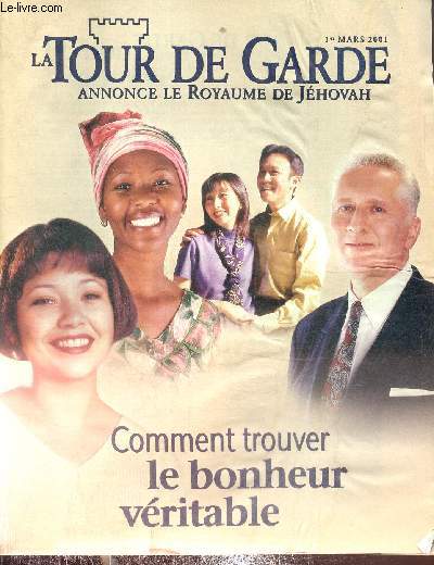 La tour de garde, annonce le royaume de Jhovah- 1er mars 2001