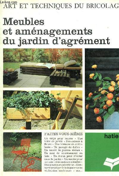 Meubles et amnagements de jardin d'agrment, collection 