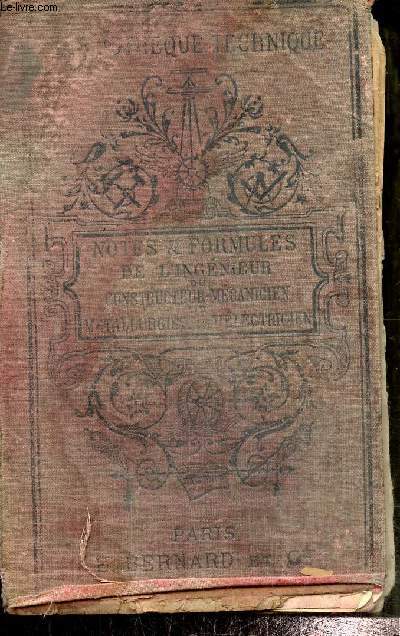Notes & formules de l'ingnieur ,du constructeur mcanicien