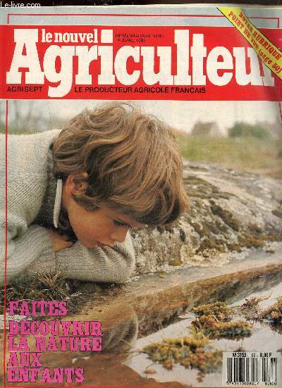 Le nouvel agriculteur N 85 1er avril 1988 : Faites dcouvrir le nature aux enfants