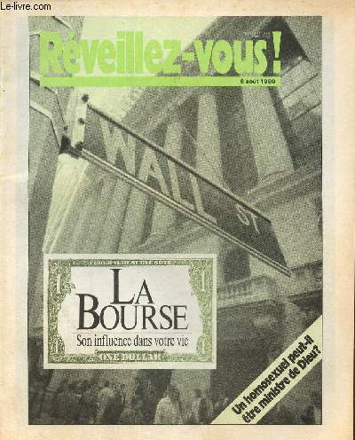 Rveillez-vous ! 8 out 1989 : La bourse , son influence dans votre vie