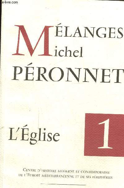 Mlanges  la mmoire de Michel Pronnet- Volume 1, Clerg, identit et fidlit catholiques