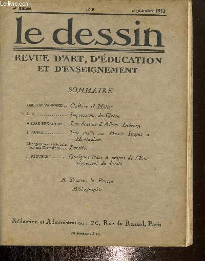 Le dessin -Revue d'art ,d'ducation et d'enseignement N5, 4e anne, septembre 1932- Les dessins d'Albert Lebourg- Impressions de Grce- Une visite au muse Ingres  Montauban.