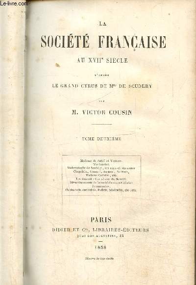 La socit franaise au XVII e sicle d'aprs le grand cyrus de Mlle de Scudry, Tome 2