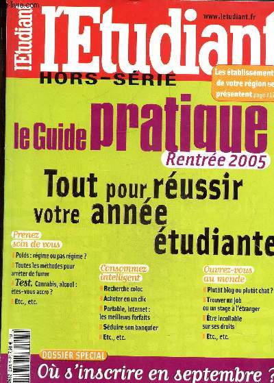 L'tudiant Hors srie rentre 2005 : le guide pratique -Tout pour russir votre anne tudiante