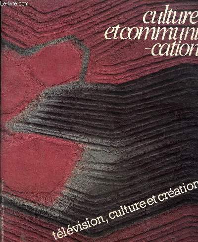 Culture et communication n32, dcembre 1980 : Tlvision, culture et cration