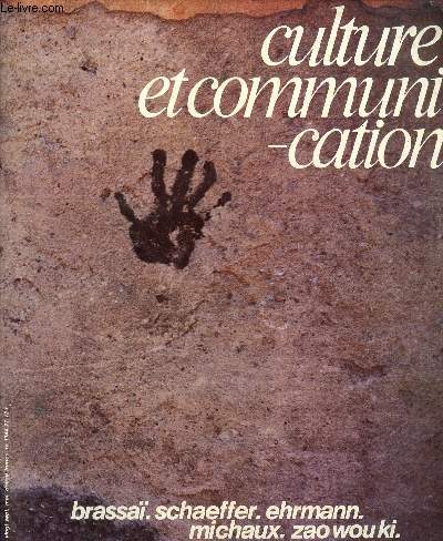 Culture et communication n27, mai 1980 : Brassai.Schaeffer.Ehrmann.Michaux. Zao Wou Ki- Solfge des solfges- De l'criture  la lecture, le centre national des lettres.