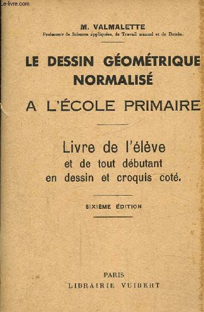 Le dessin gomtrique normalis a l'cole primaire, livre de l'lve