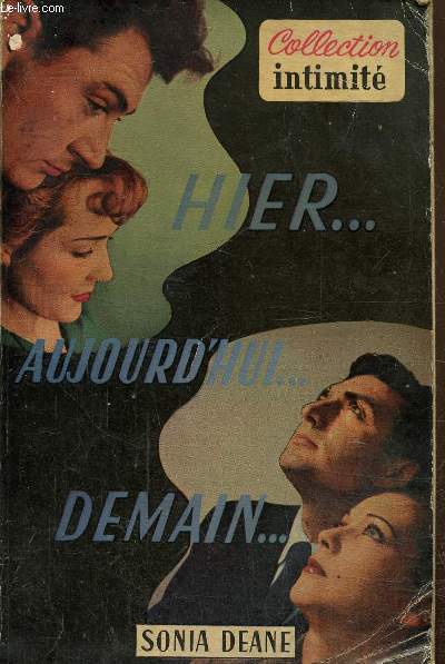 Hier...Aujourd'hui...Demain... Collection 
