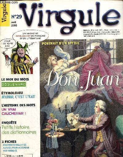Virgule N29 avril 2006 : Don Juan- Hysdratons nous ! - Petite histoire des dictionnaires.