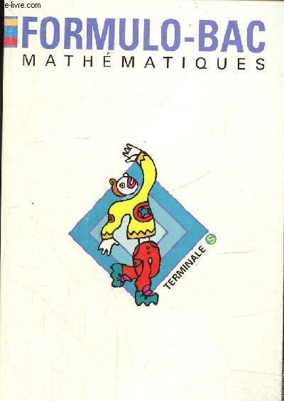 Formulo-bac mathmatiques, terminale S