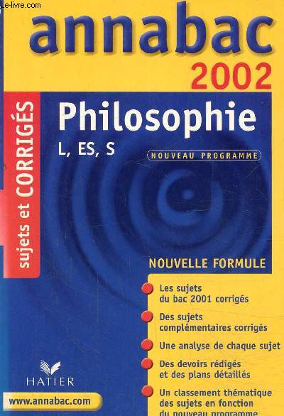 Annabac 2002 Philosophie sries L, ES, S, Corrigs
