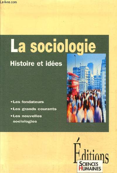 La Sociologie, histoire et ides