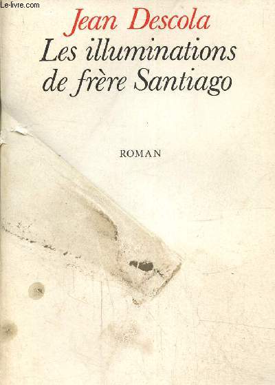 Les illuminations de frre Santiago