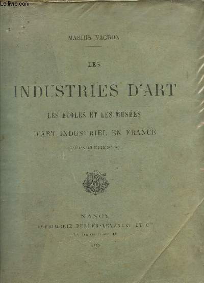 Les industries d'art les coles et les muses d'art industriel en France