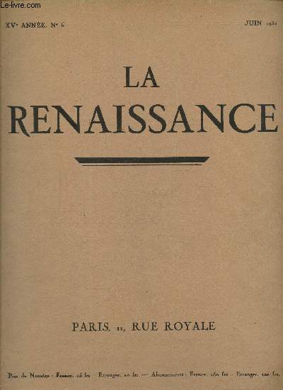 La renaissance, XVe anne N 6, juin 1932 Des peintres de Franois Richepin- Rflexions sur les salons de 1932.