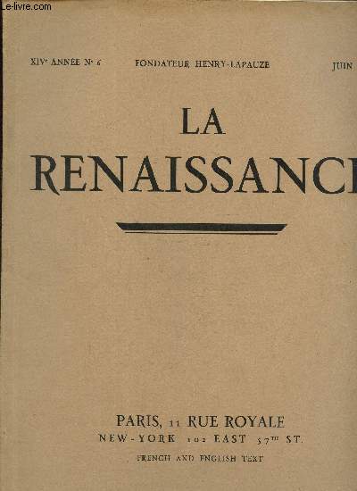 La renaissance, XIVe anne N 6, juin 1931- Toulouse Lautrec et les femmes- La pierre de Rognes, lment de dcor pour le jardin- Lettre sur la mode.