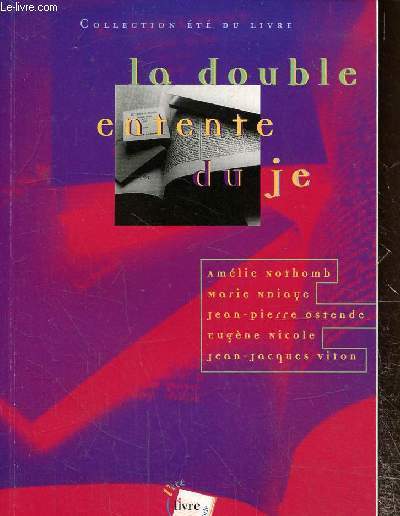 La double entente du je, Collection t du livre