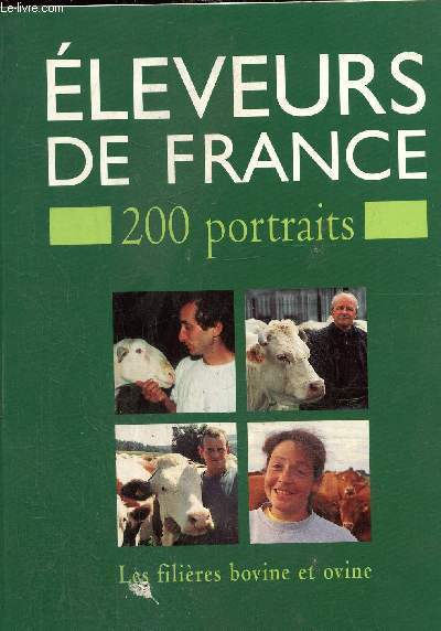 Eleveurs de France-200 portraits- Les filires bovine et ovine