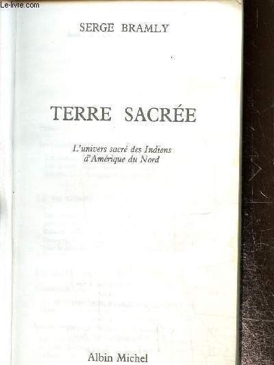 Terre sacre- L'univers sacr des Indiens d'Amrique du Nord