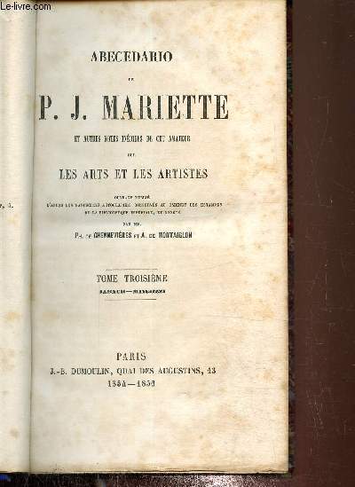 Abecedario de P.J.Mariette et autres notes indites de cet amateur sur les arts et les artistes, Tome 3