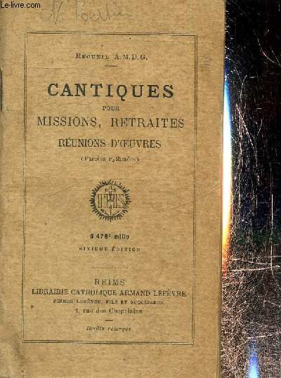 Cantiques pour missions, retraites, runions d'oeuvres, sixime dition