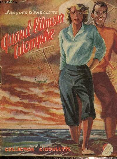 Quand l'amour triomphe, collection ciboulette