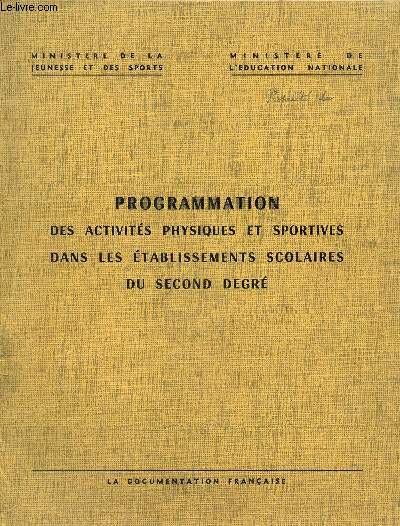 Programmation des activits physiques et sportives dans les tablissements scolaires du second degr