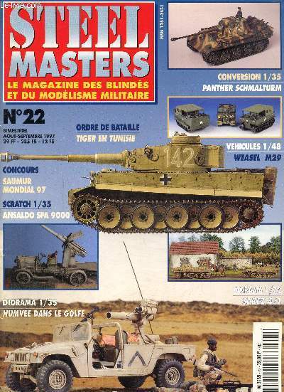 Steel Masters, blinds et modelisme militaire N 22, aout septembre 1997 : Saumr mondial 97- Ansaldo spa 9000- Hummer dans le golfe 1/35- Les bataillons de tiger en Tunisie.