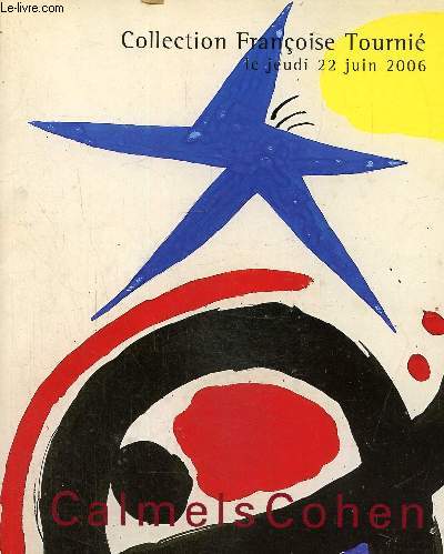 Catalogue de vente aux enchres , collection FRanoise Tourni  Drouot richelieu , jeudi 22 juin 2006  14h30 en salle 9