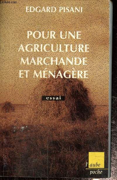 Pour une agriculture marchande et mnagre