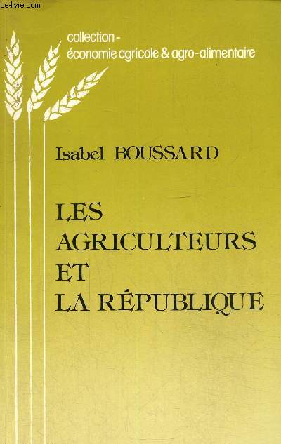 Les agriculteurs et la rpublique