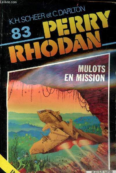 Perry Rhodan 83 : Mulots en mission