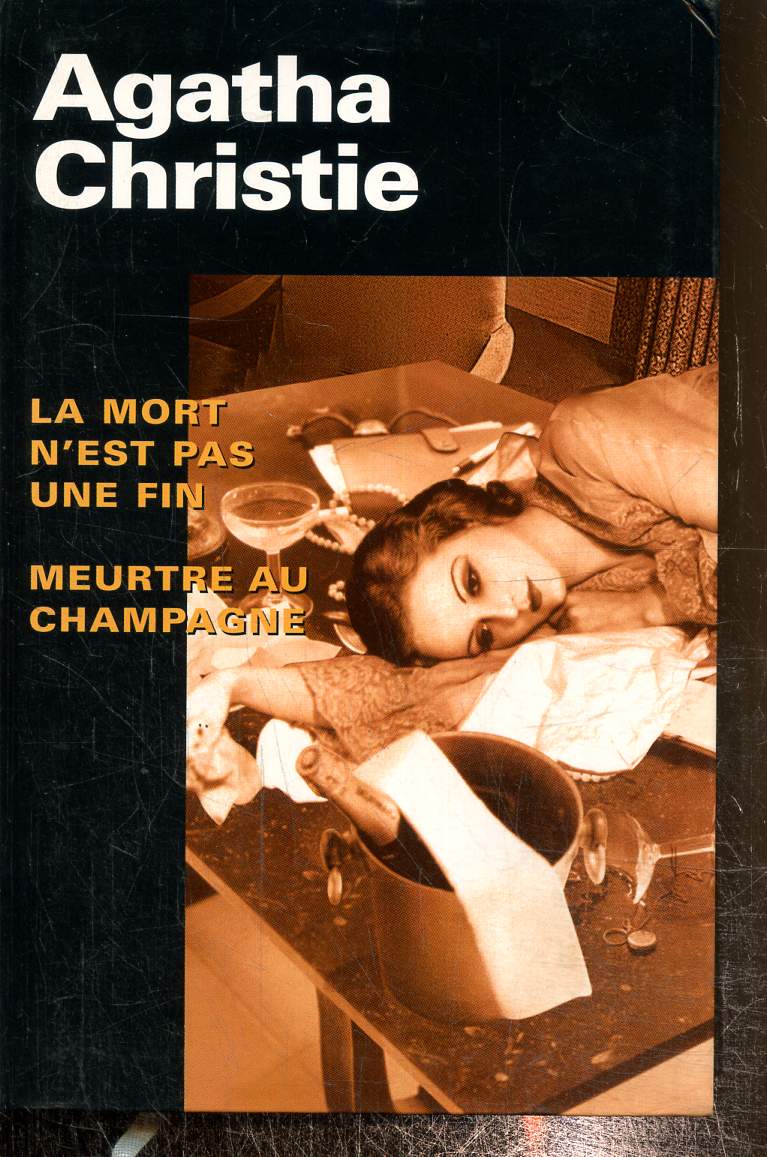 La mort n'est pas une fin/ Meurtre au champagne