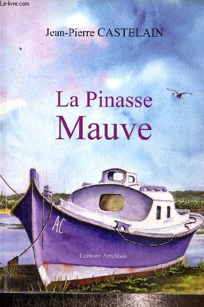 La pinasse mauve