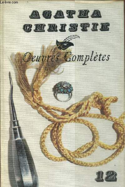 Oeuvres compltes volume 12 : Un, deux, trois.../ Mr Brown/ A.B.C contre Poirot/ Le miroir se brisa