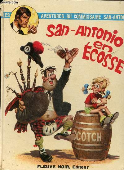 Les aventures du commissaire San-Antonio-San-Antonio en Ecosse