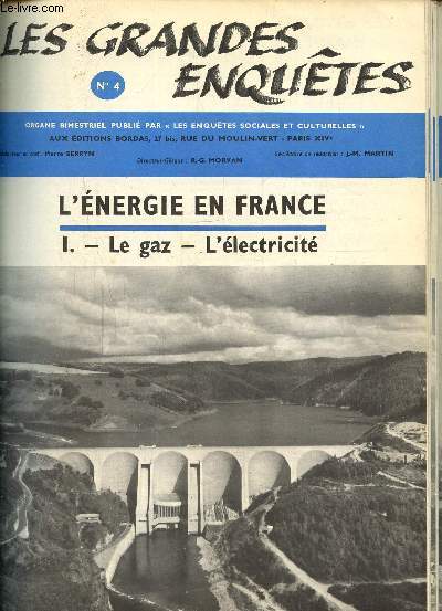 Les grandes enqutes N4 : L'nergie en France : I Le gaz- L'lectricit- Les origines et l'volution rcente- Le gaz naturel- Conditions de la ,porduction d'nergie lectrique.