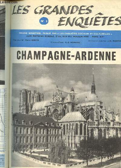Les grandes enqutes N5 : Champagne Ardenne- Prsentation de la rgion- La Champagne dans l'histoire- Que visiter en Champagne Ardenne?- Bilan de l'agriculture.