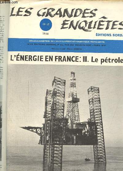 Les grandes enqutes N17 1966- L'nergie en France : III le ptrole-