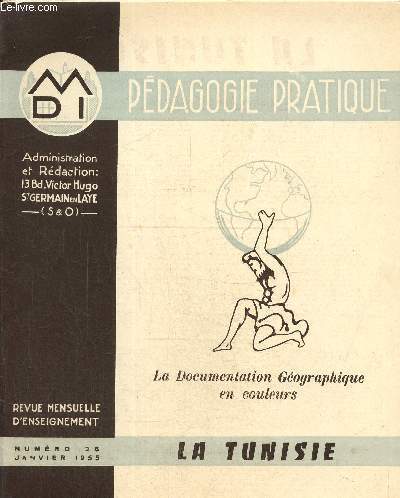 Pdagogie pratique - La documentation gographique en couleurs-Revue mensuelle d'enseignement N28, janvier 1955 : La Tunisie