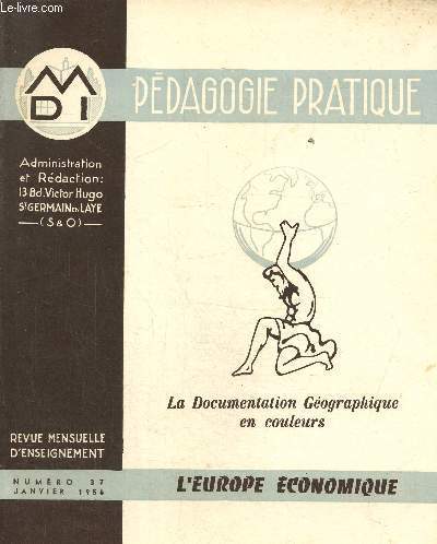 Pdagogie pratique - La documentation gographique en couleurs-Revue mensuelle d'enseignement N37, janvier 1956 : L'Europe economique