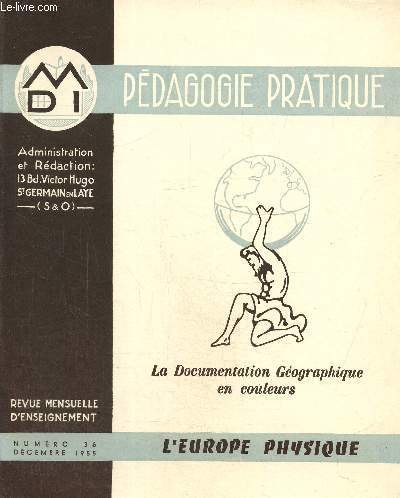 Pdagogie pratique - La documentation gographique en couleurs-Revue mensuelle d'enseignement N36, dcembre 1955